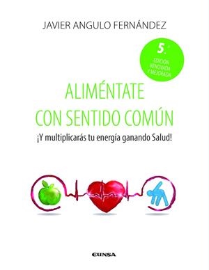 ALIMENTATE CON SENTIDO COMÚN | 9788431339470 | ANGULO FERNANDEZ, JAVIER