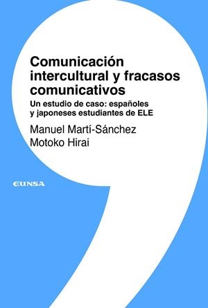 COMUNICACION INTERCULTURAL Y FRACASOS COMUNICATIVOS | 9788431339418 | MARTI SANCHEZ, MANUEL