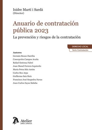 ANUARIO DE CONTRATACION PUBLICA 2023 PREVENCION Y RIESGOS | 9788410174542 | MARTI I SARDA, ISIDRE / BOUSO, GERMAN
