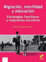 MIGRACIÓN, MOVILIDAD Y EDUCACIÓN. ESTRATEGIAS FAMILIARES Y RESPUESTAS ESCOLARES | 9788413573304 | CARRASCO PONS, SILVIA