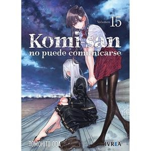 KOMI-SAN NO PUEDE COMUNICARSE 15 | 9788410388215 | ODA, TOMOHITO