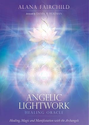 ANGELIC LIGHTWORK HEALING ORACLE | 9781922573230 | FAIRCHILD, ALANA