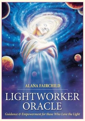 LIGHTWORKER ORACLE | 9781925538007 | FAIRCHILD, ALANA