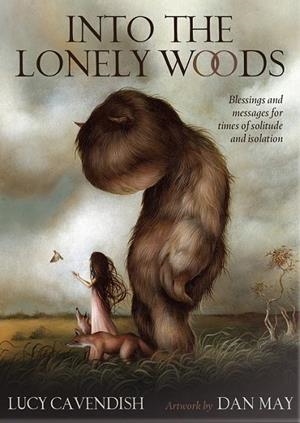 INTO THE LONELY WOODS | 9781922573117 | MAY, DAN / CAVENDISH, LUCY