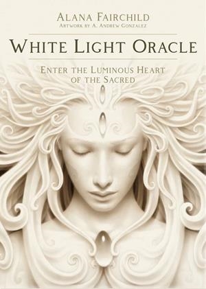 WHITE LIGHT ORACLE | 9781925538755 | FAIRCHILD, ALANA