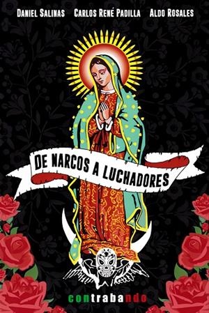 DE NARCOS A LUCHADORES | 9788412101034 | SALINAS BESAVE, GUILLERMO DANIEL