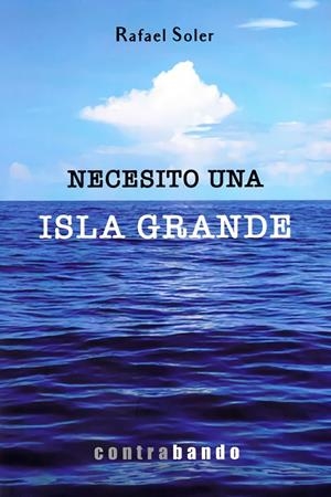 NECESITO UNA ISLA GRANDE | 9788412101089 | SOLER MEDEM, RAFAEL