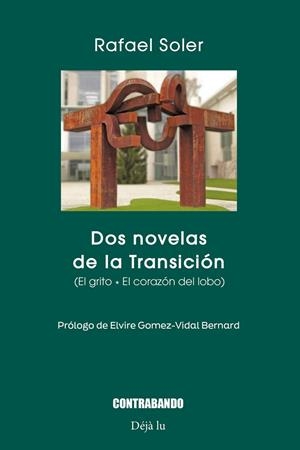 DOS NOVELAS DE LA TRANSICIÓN | 9788412623468 | SOLER MEDEM, RAFAEL