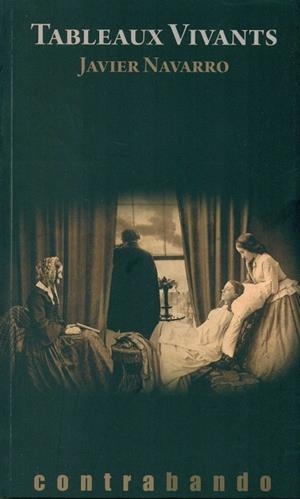 TABLEAUX VIVANTS | 9788494310386 | NAVARRO NAVARRO, JAVIER