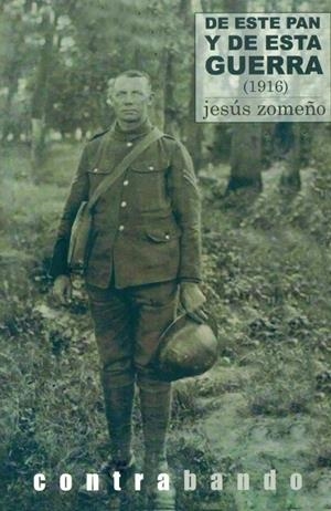 DE ESTE PAN Y DE ESTA GUERRA | 9788494496417 | ZOMEÑO NICOLÁS, JESÚS