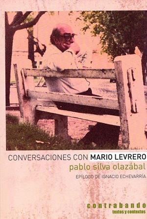CONVERSACIONES CON MARIO LEVRERO | 9788494712081 | SILVA OLAZABAL, PABLO / VARLOTTA, JORGE