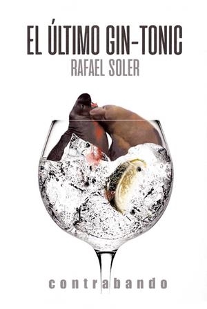 ÚLTIMO GIN-TONIC, EL | 9788494777639 | SOLER, RAFAEL