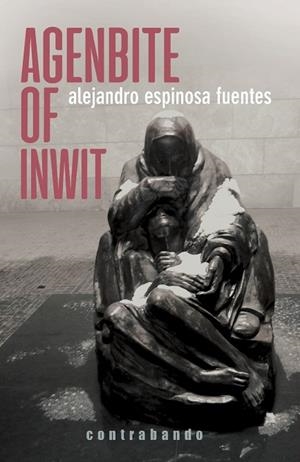 AGENBITE OF INWIT | 9788494846823 | ESPINOSA FUENTES, ALEJANDRO