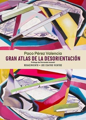 GRAN ATLAS DE LA DESORIENTACIÓN | 9788410148703 | PEREZ VALENCIA, PACO