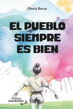 PUEBLO SIEMPRE ES BIEN, EL | 9788410062290 | RODRIGUEZ CASTELLS, GLORIA