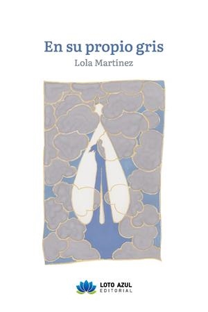 EN SU PROPIO GRIS | 9788410162167 | MARTÍNEZ AUÑÓN, LOLA
