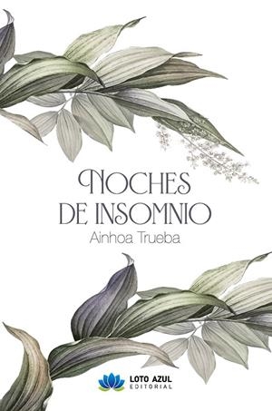 NOCHES DE INSOMNIO | 9788410162686 | TRUEBA RAYA, AINHOA
