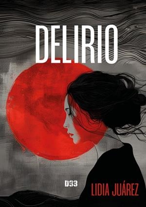 DELIRIO | 9788419997326 | JUAREZ ALONSO, LIDIA