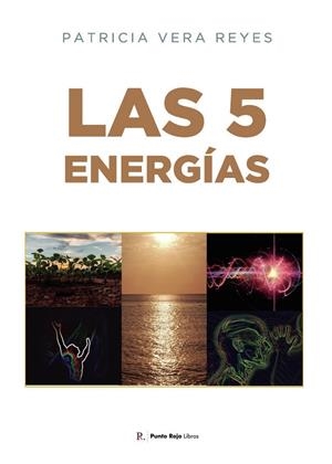 5 ENERGÍAS, LAS | 9798879493047 | VERA REYES, PATRICIA