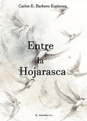 ENTRE LA HOJARASCA | 9793669405897 | BARBERO ESPINOSA, CARLOS E.