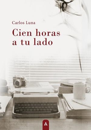 CIEN HORAS A TU LADO | 9788410374126 | LUNA, CARLOS