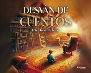 DESVÁN DE CUENTOS | 9788410682467 | LINDE IZQUIERDO, MARIA DOLORES