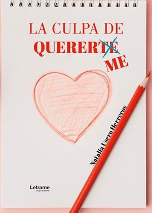 CULPA DE QUERERTE/ME, LA | 9788410682856 | USERO HERREROS, NATALIA