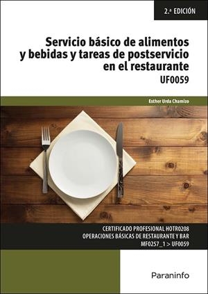 SERVICIO BASICO DE ALIMENTOS Y BEBIDAS Y TAREAS DE POSTSERVICIO EN EL RESTAURANTE | 9788428364119 | URDA CHAMIZO, ESTHER