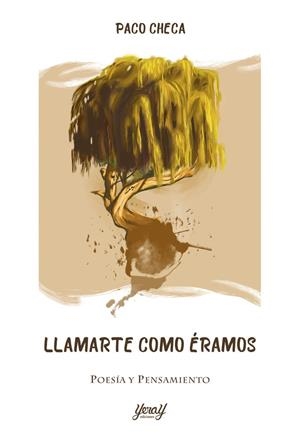 LLAMARTE COMO ÉRAMOS | 9788412848731 | CHECA, PACO