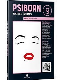 PSIBORN 09. AROMES ÍNTIMES | 9788412886900 | ARROTEA, NOÈLIA