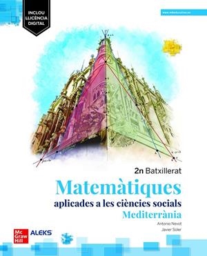 MATEMÀTIQUES APLICADES A LES CIÈNCIES SOCIALS 2N BATXILLERAT - MEDITERRÀNIA | 9788448639204 | NEVOT, A. / SOLE