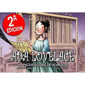 ADA LOVELACE, LA ENCANTADORA DE NÚMEROS | 9788412761597 | BAYARRI, JORDI