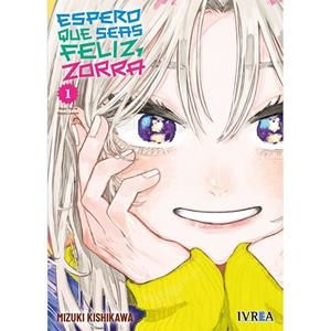 ESPERO QUE SEAS FELIZ, ZORRA 01 | 9788410350588 | KISHIKAWA, MIZUKI