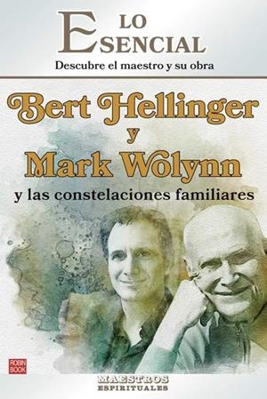 BERT HELLINGER Y MARK WOLYNN Y LAS CONSTELACIONES FAMILIARES | 9788499177342 | RODRÍGUEZ–BRENNER, LOLA