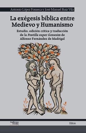 EXÉGESIS BÍBLICA ENTRE MEDIEVO Y HUMANISMO, LA | 9788419782625 | FERNÁNDEZ DE MADRIGAL, ALFONSO