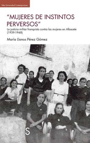 MUJERES DE INSTINTOS PERVERSOS | 9788410267107 | LLANOS PÉREZ-GÓMEZ, MARÍA