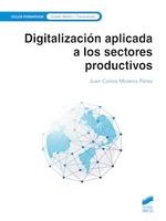DIGITALIZACIÓN APLICADA A LOS SECTORES PRODUCTIVOS | 9788413573533 | MORENO PEREZ, JUAN CARLOS