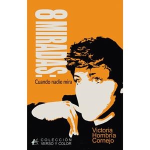 8 MIRADAS | 9788410253964 | HOMBRÍA CORNEJO, VICTORIA