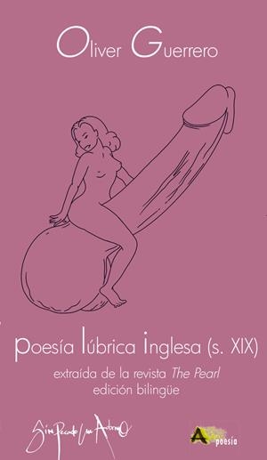 POESIA LÚBRICA INGLESA (S. XIX) | 9788415757818 | GUERRERO, OLIVER