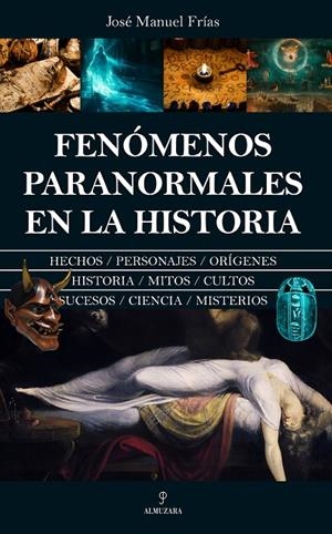 FENÓMENOS PARANORMALES EN LA HISTORIA | 9788410521551 | FRIAS, JOSE MANUEL