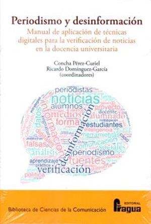 PERIODISMO Y DESINFORMACIÓN | 9788412853964 | PÉREZ-CURIEL, CONCHA/DOMÍNGUEZ-GARCÍA, RICARDO