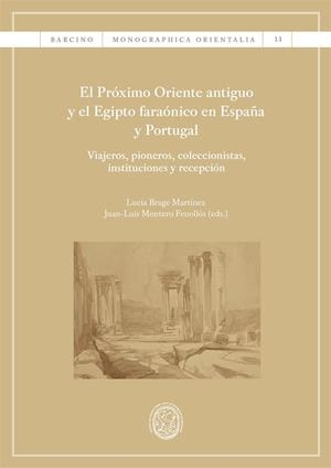 PRÓXIMO ORIENTE ANTIGUO Y EL EGIPTO FARAÓNICO EN ESPAÑA Y PORTUGAL, EL | 9788491684190 | VARIOS AUTORES