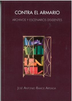 CONTRA EL ARMARIO | 9788491444848 | RAMOS ARTEAGA, JOSÉ ANTONIO