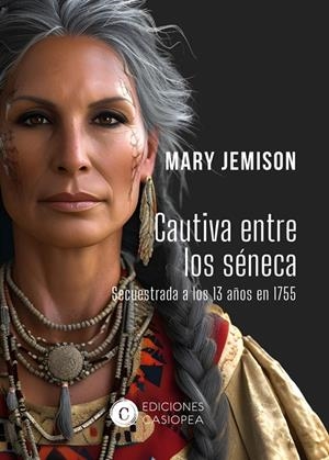 CAUTIVA ENTRE LOS SÉNECA | 9788412608052 | JEMISON, MARY