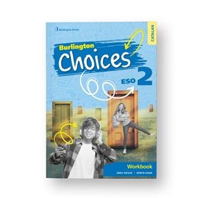 CHOICES 2N ESO WORKBOOK (ED. CATALUNYA) | 9789925608928