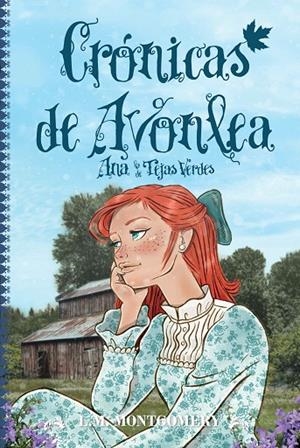 CRÓNICAS DE AVONLEA | 9788418648847 | MONTGOMERY, LUCY MAUD
