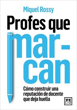 PROFES QUE MARCAN | 9788410221239 | ROSSY, MIQUEL