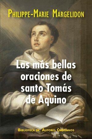 MÁS BELLAS ORACIONES DE SANTO TOMAS DE AQUINO, LAS | 9788422023456 | MARGELIDON, PHILIPPE MARIE