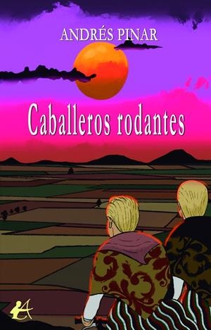 CABALLEROS RODANTES | 9788410253865 | PINAR SOLÉ, ANDRÉS