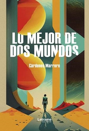 LO MEJOR DE DOS MUNDOS | 9788410682887 | MARRERO, CÁRDENES